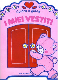 I miei vestiti I miei vestiti