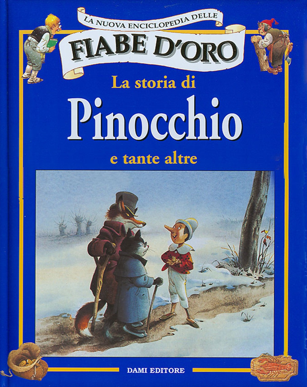 La storia di Pinocchio e tante altre La storia di Pinocchio e tante altre