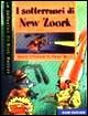 I sotterranei di New Zoork I sotterranei di New Zoork