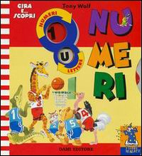 Numeri. Gira e scopri Numeri. Gira e scopri