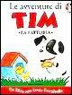 Le avventure di Tim. La fattoria Le avventure di Tim. La fattoria