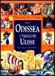 Odissea. I viaggi di Ulisse Odissea. I viaggi di Ulisse
