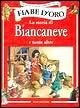 La storia di Biancaneve e tante altre La storia di Biancaneve e tante altre
