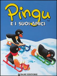 Pingu e i suoi amici Pingu e i suoi amici