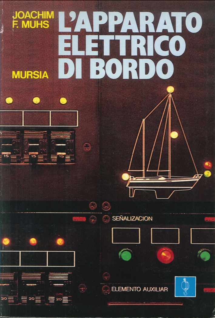 L'apparato elettrico di bordo L'apparato elettrico di bordo