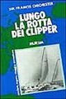 Lungo la rotta dei clipper Lungo la rotta dei clipper
