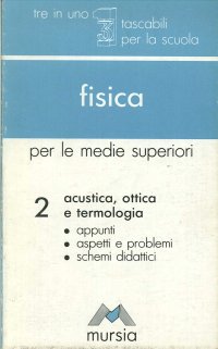 Fisica. Per le Scuole superiori. Vol. 2