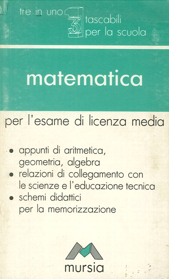 Matematica per l'esame di licenza media Matematica per l'esame di licenza media