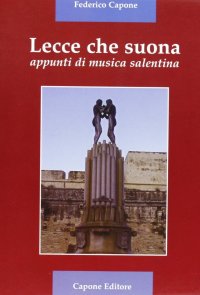 Lecce che suona. Appunti di musica salentina