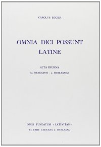 Omnia dici possunt latine