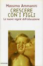 Crescere con i figli Crescere con i figli