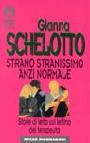 Strano, stranissimo, anzi normale Strano, stranissimo, anzi normale