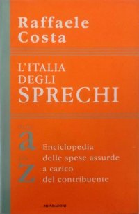 L'Italia degli sprechi