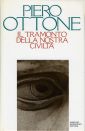 Il tramonto della nostra civiltà Il tramonto della nostra civiltà