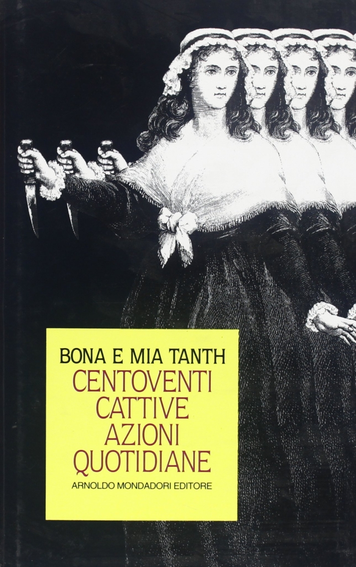 Centoventi cattive azioni quotidiane Centoventi cattive azioni quotidiane