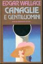Canaglie e gentiluomini Canaglie e gentiluomini