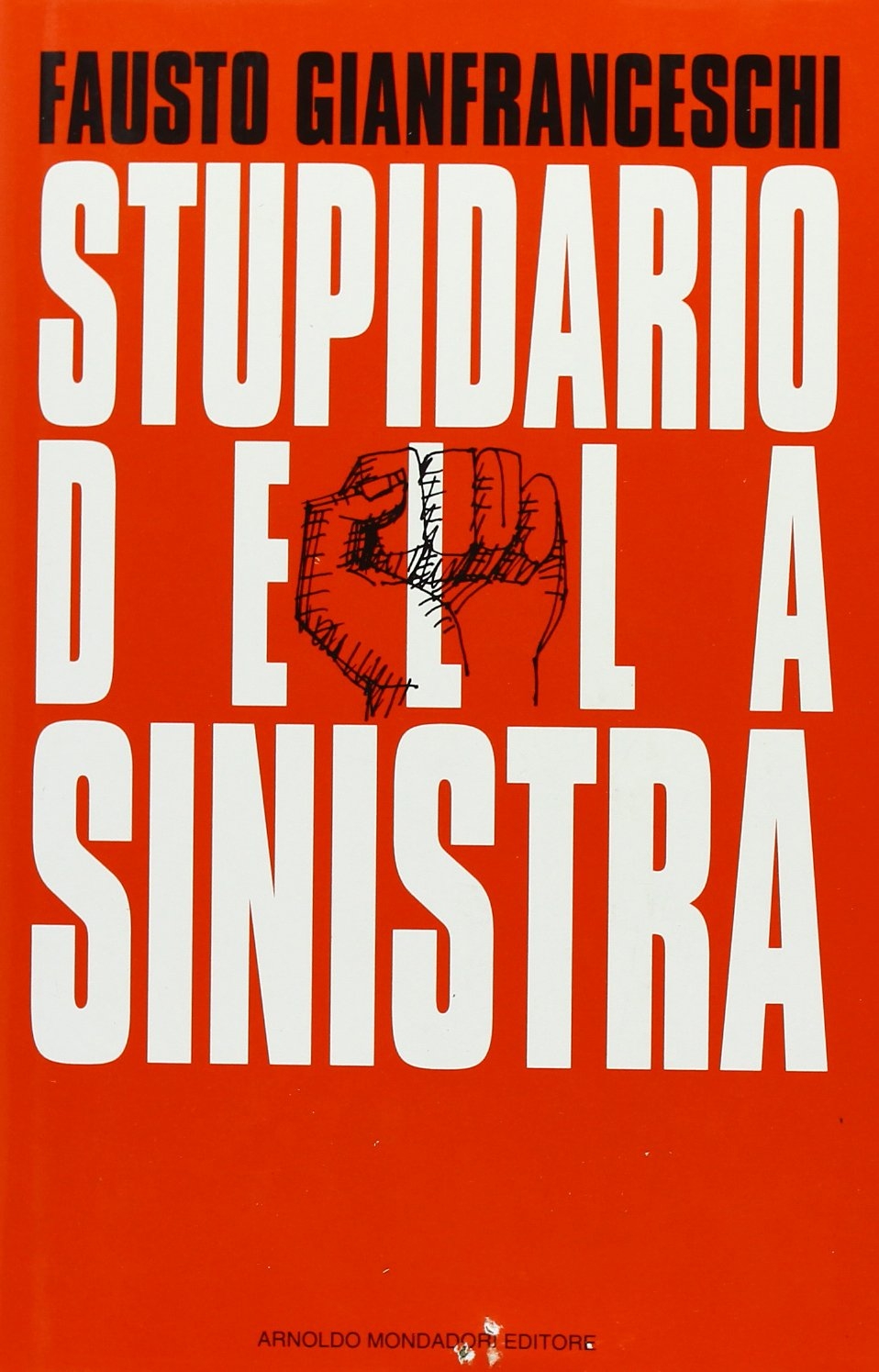Stupidario della sinistra Stupidario della sinistra