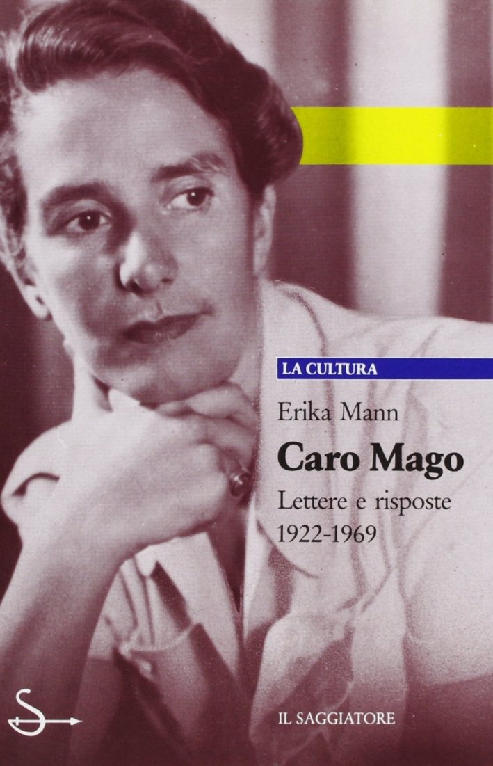 Caro mago. Lettere e risposte 1922-1969 Caro mago. Lettere e risposte 1922-1969