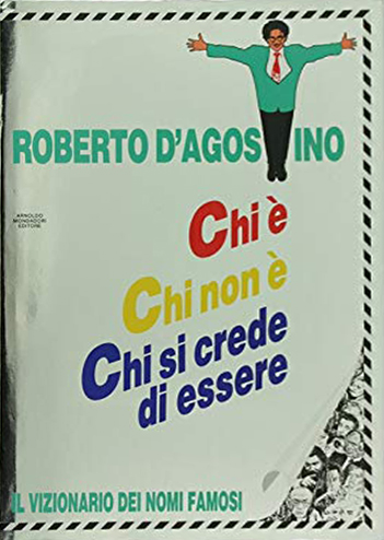 Chi è, chi non è, chi si crede di essere Chi è, chi non è, chi si crede di essere
