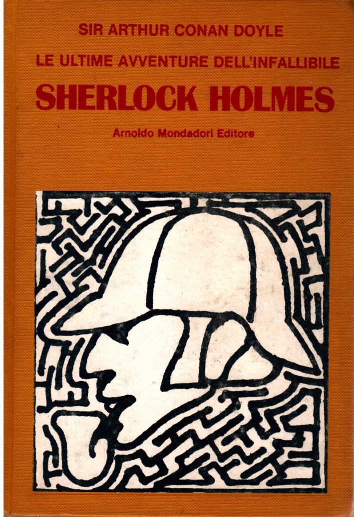 Le ultime avventure dell'infallibile Sherlock Holmes Le ultime avventure dell'infallibile Sherlock Holmes