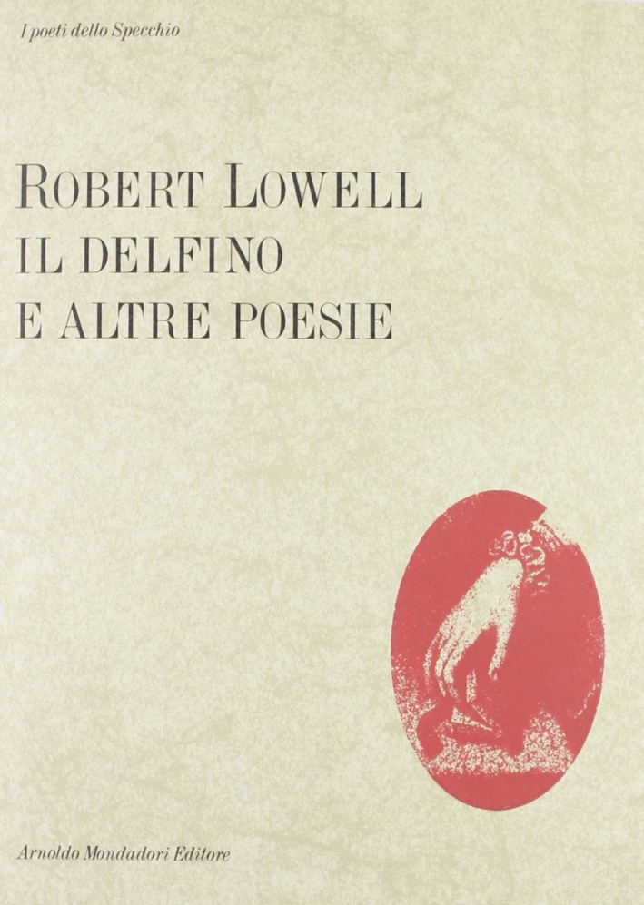 Il delfino e altre poesie Il delfino e altre poesie