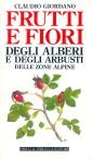 Frutti e fiori degli alberi e degli arbusti delle zone alpine