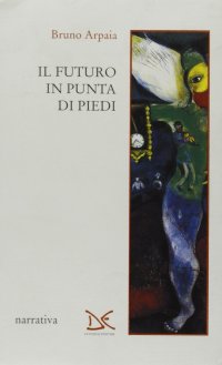 Il futuro in punta di piedi