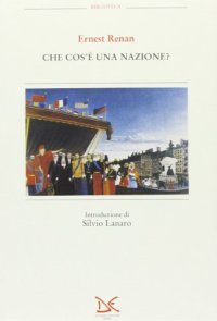 Che cos'è una nazione e altri saggi