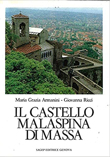 Il Castello Malaspina di Massa