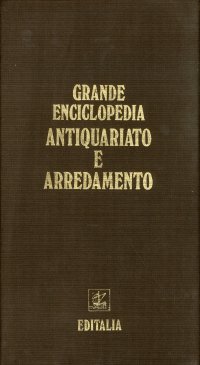Grande enciclopedia antiquariato e arredamento