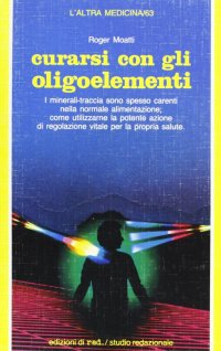 Curarsi con gli oligoelementi