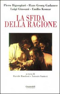 La sfida della ragione La sfida della ragione