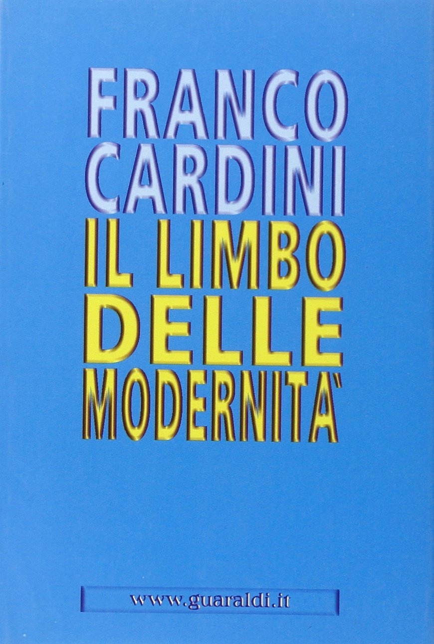 Il limbo delle modernità Il limbo delle modernità