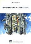 Incontro con il marketing Incontro con il marketing