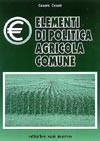 Elementi di politica agricola comune Elementi di politica agricola comune