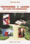 Formazione e lavoro nei corsi per apprendisti Formazione e lavoro nei corsi per apprendisti