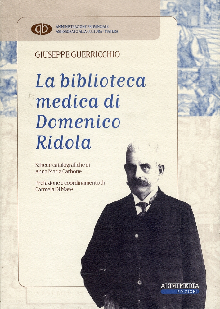 La biblioteca medica di Domenico Ridola La biblioteca medica di Domenico Ridola