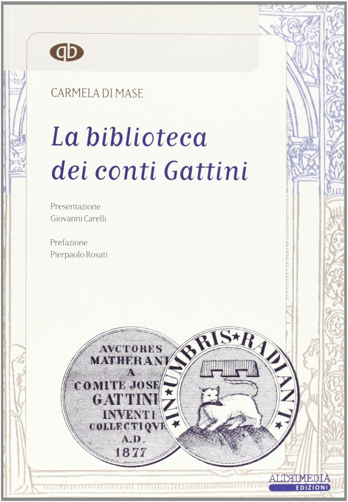La biblioteca dei conti Gattini La biblioteca dei conti Gattini