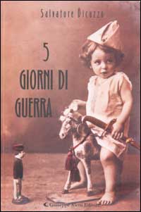Cinque giorni di guerra Cinque giorni di guerra