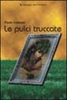 Le pulci truccate. Le pulci truccate.