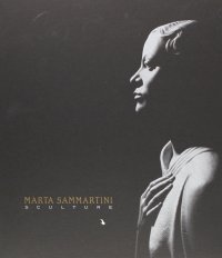 Marta Sammartini. Sculture