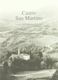 Castro San Martino. Frazione del comune di Firenzuola