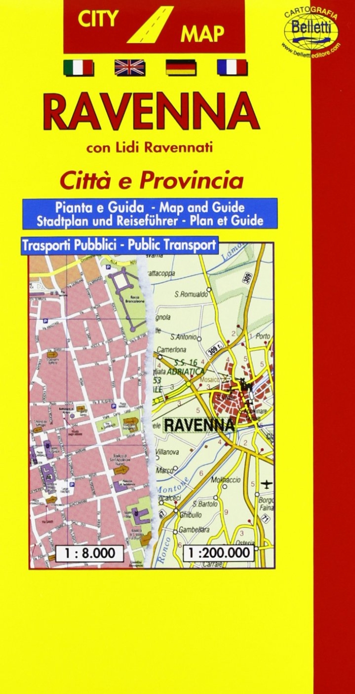 Ravenna 1:8.000. Con guida turistica Ravenna 1:8.000. Con guida turistica