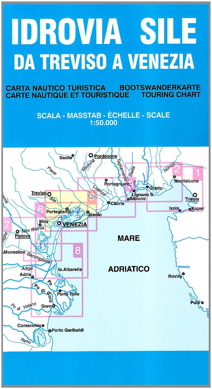 Idrovia Sile. Da Treviso a Venezia 1:50.000 Idrovia Sile. Da Treviso a Venezia 1:50.000