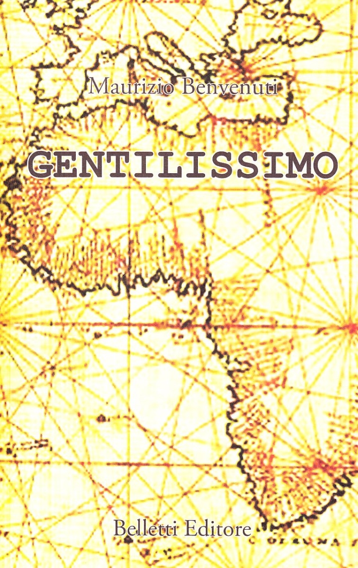 Gentilissimo. La Toponomastica del Sentimento Gentilissimo. La Toponomastica del Sentimento
