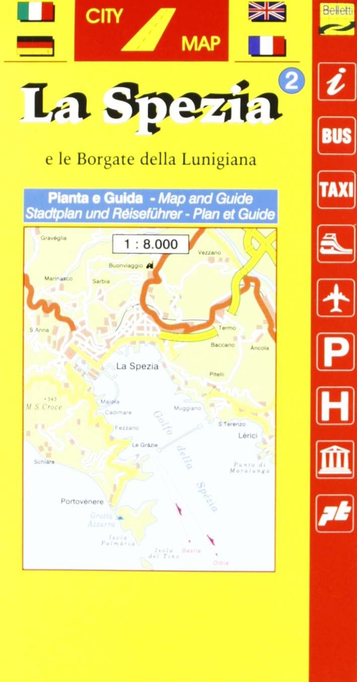 La Spezia. Con Lunigiana 1:8.000 La Spezia. Con Lunigiana 1:8.000