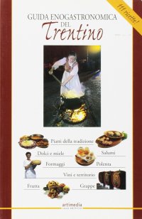 Guida enogastronomica del Trentino