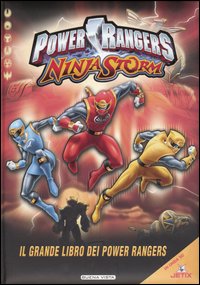 Power Rangers Ninja Storm. Il grande libro dei Powers Rangers