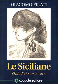 Le siciliane. Quindici storie vere Le siciliane. Quindici storie vere