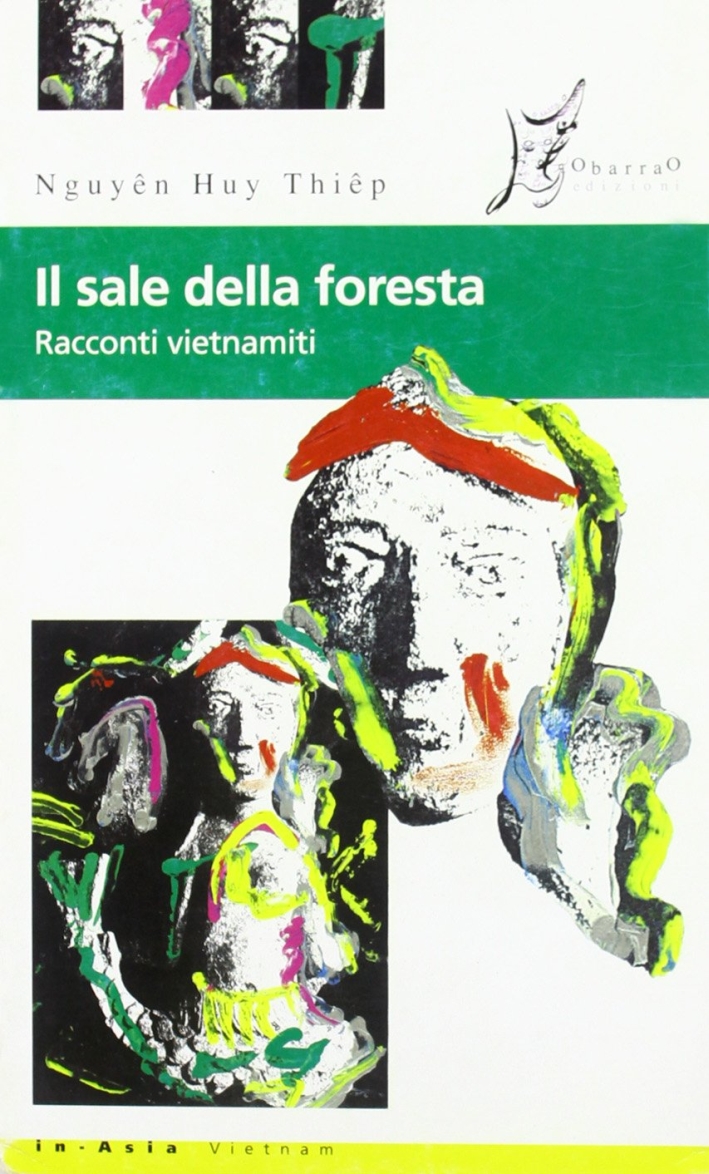 Il sale della foresta. Racconti vietnamiti Il sale della foresta. Racconti vietnamiti